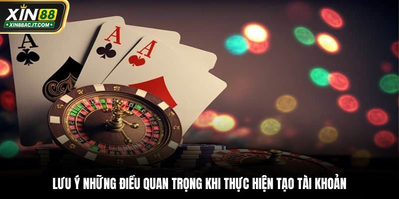 Lưu ý những điều quan trọng khi thực hiện tạo tài khoản
