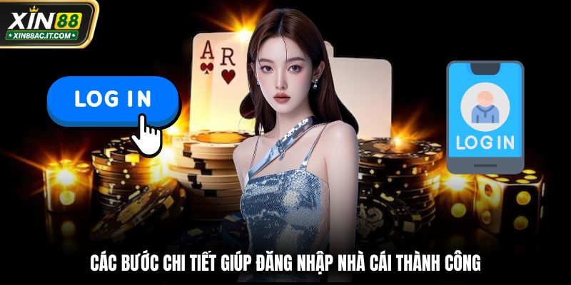 Các bước chi tiết giúp đăng nhập nhà cái thành công