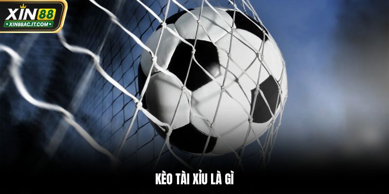 Kèo tài xỉu