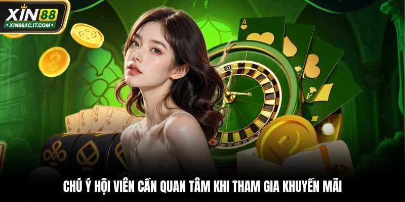 Chú ý hội viên cần quan tâm khi tham gia khuyến mãi
