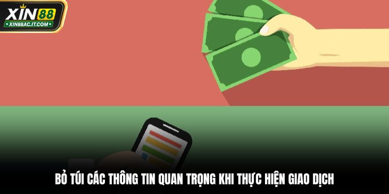 Bỏ túi các thông tin quan trọng khi thực hiện giao dịch